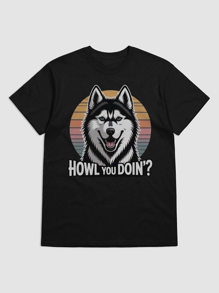 Howl You Doin'? Husky Graphic Tee product image (5)