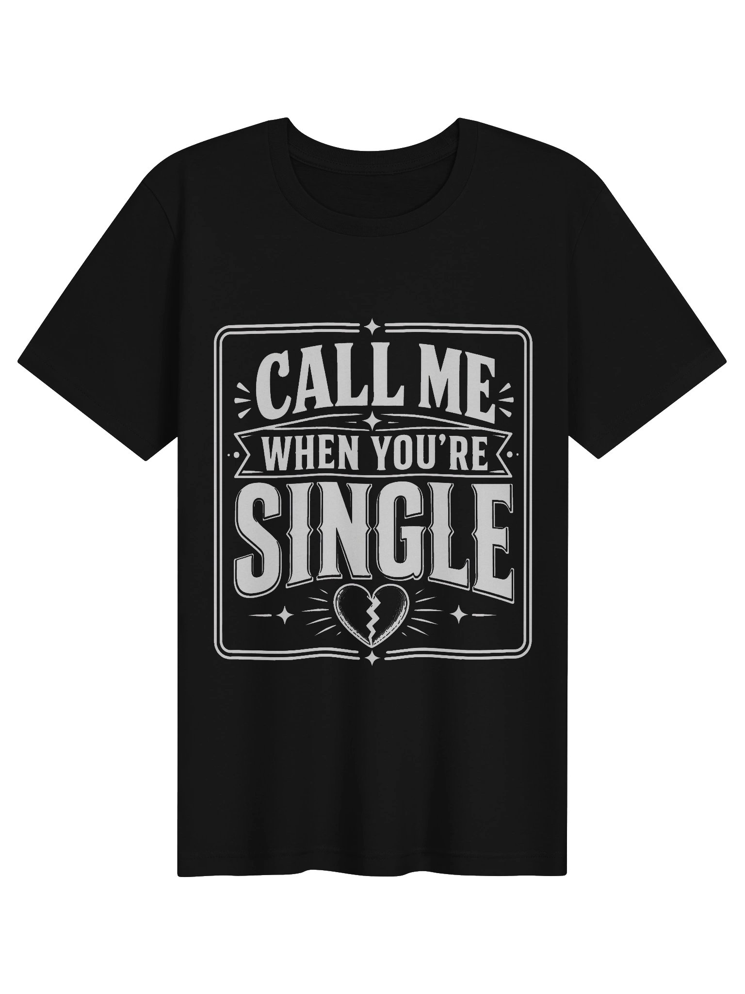Call Me When You're Single Tee product image (1)
