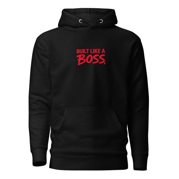 Built Like a Boss Hoodie | GBMT Streetwear product image (1)