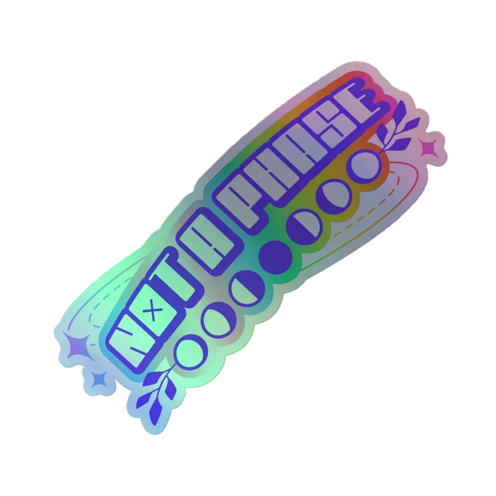 NOT A PHASE HOLOGRAPHIC STICKER product image (1)