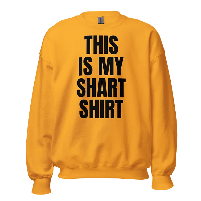 This is my shart shirt