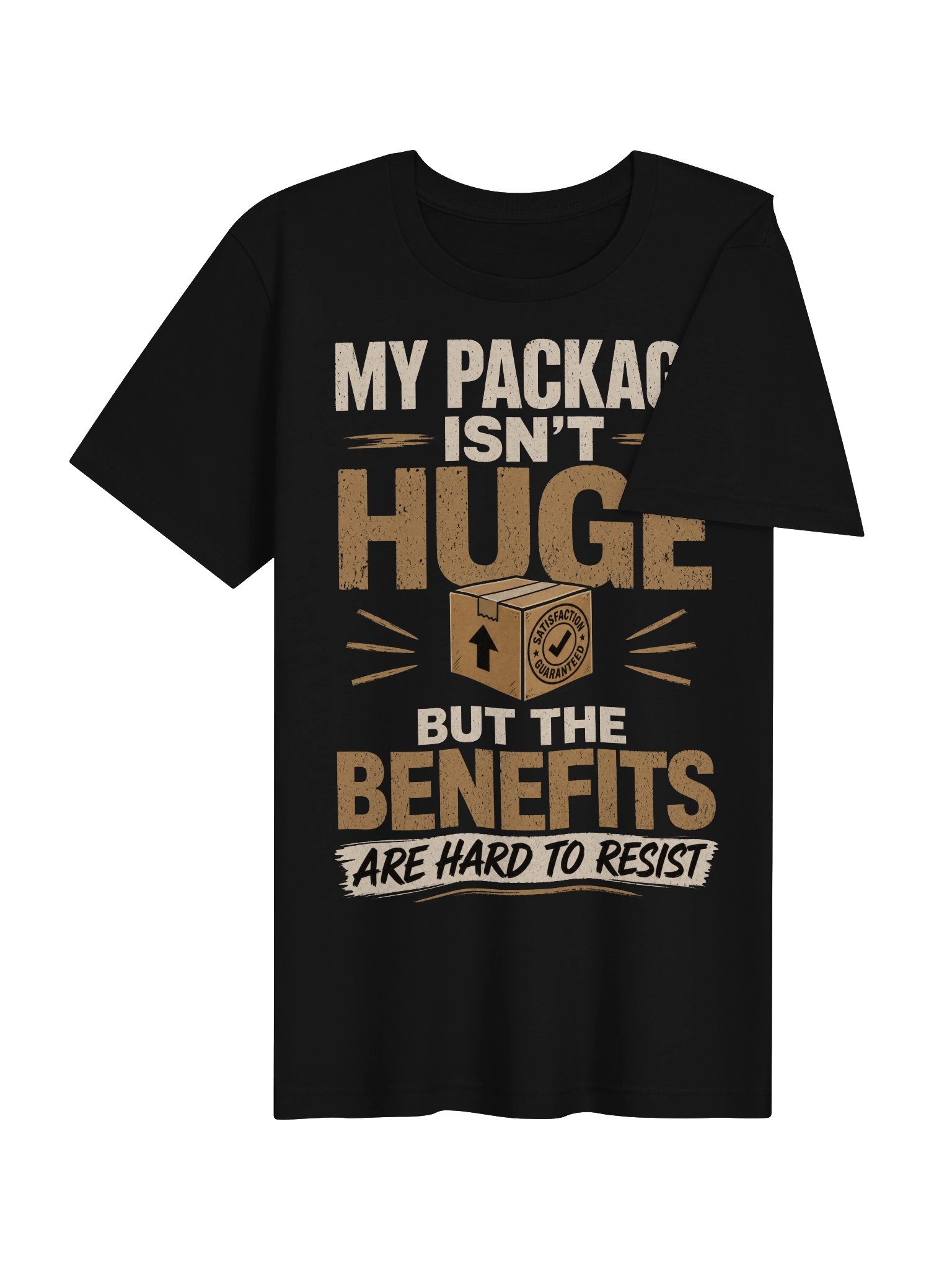 My Package Isn't Huge But The Benefits Are Hard To Resist T-Shirt product image (18)