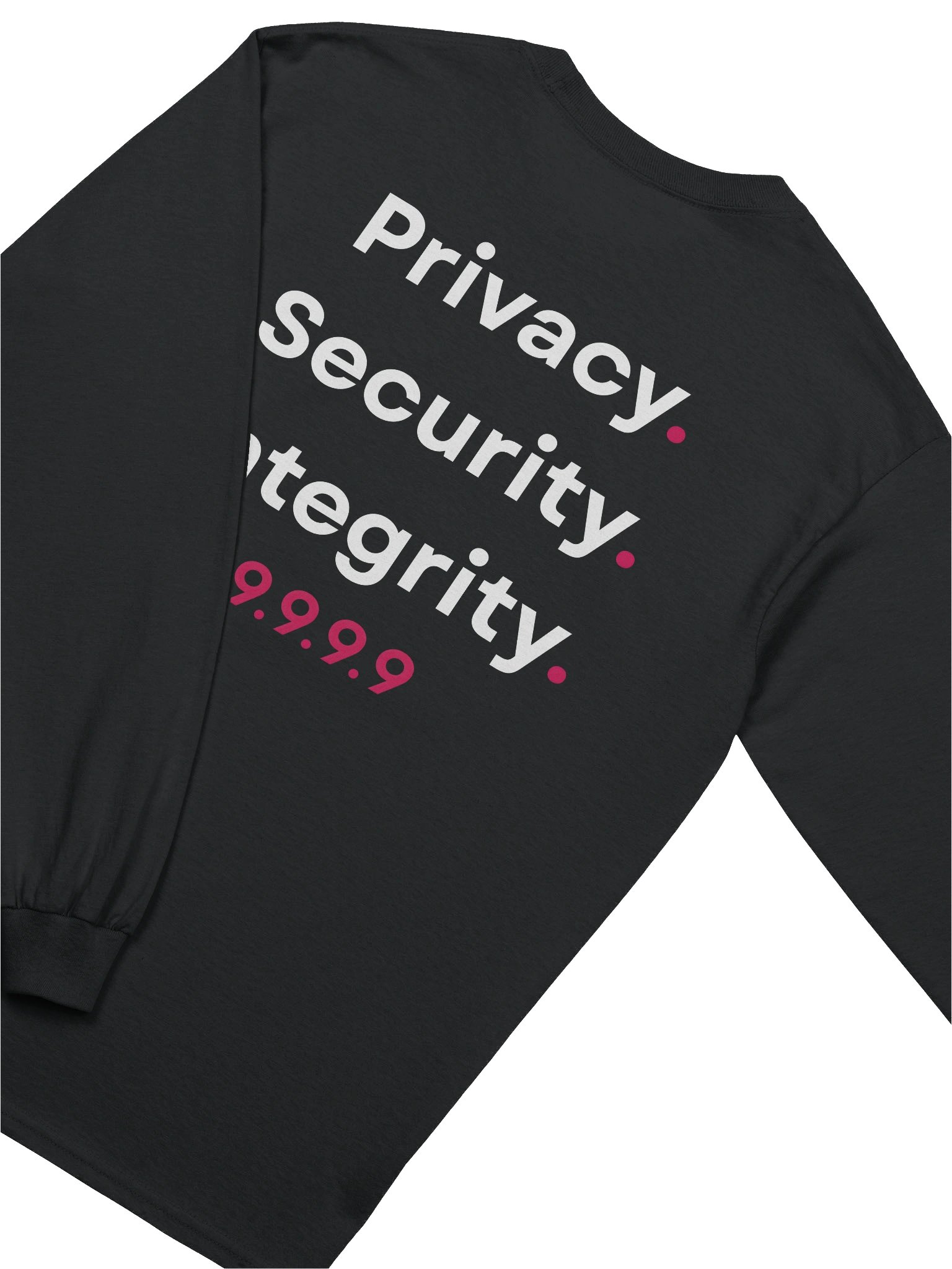 "Privacy. Security. Integrity." Long Sleeve Shirt product image (4)