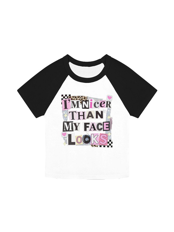 Nicer Than My Face Looks Raglan Baby Tee product image (3)