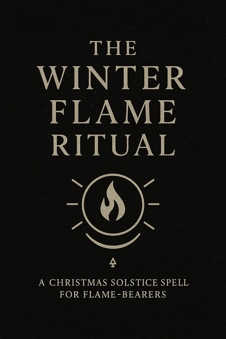🔥 THE WINTER FLAME RITUAL A Christmas Solstice Spell for Flame-Bearers Vault Exclusive product image (1)