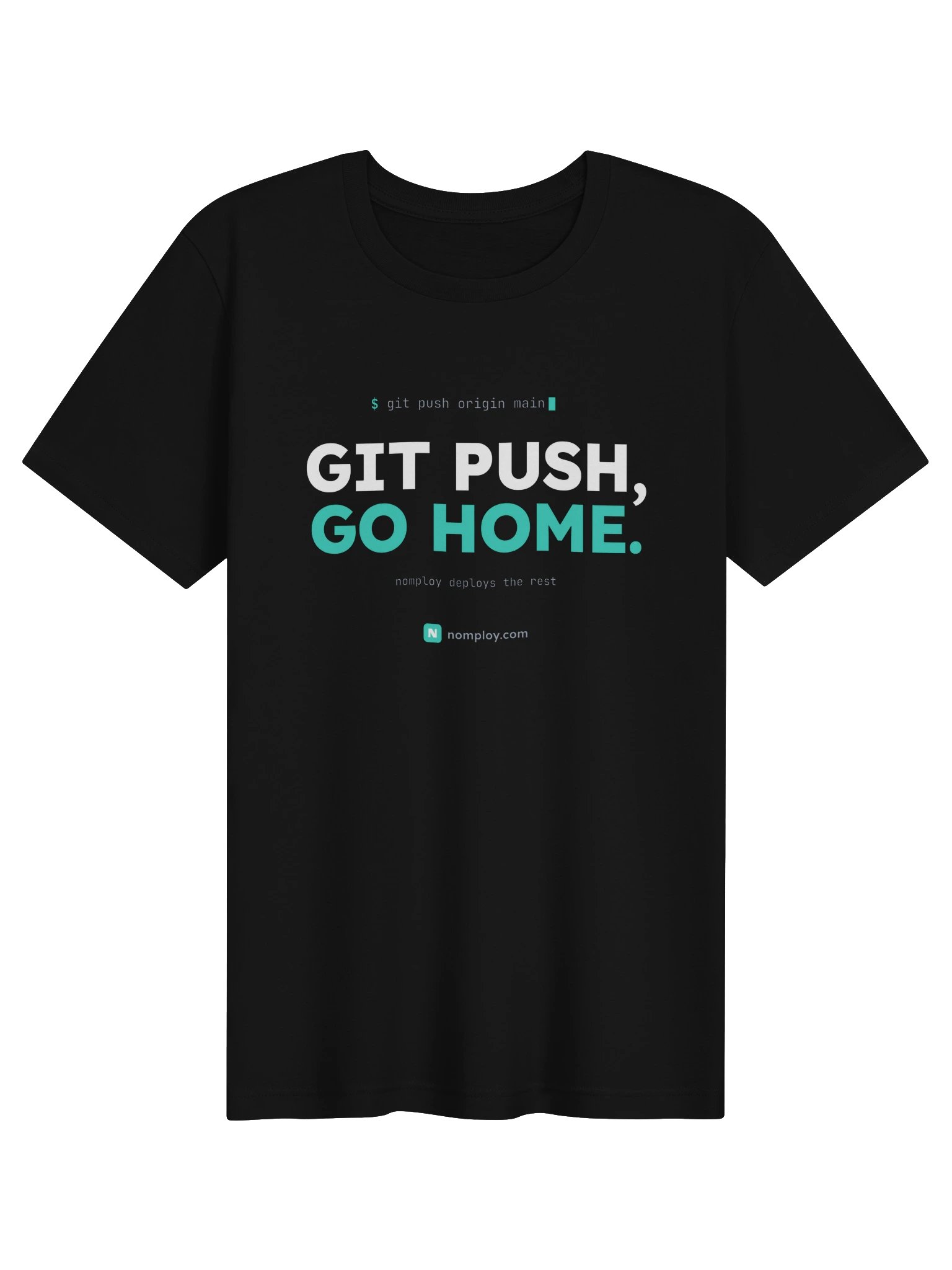 git push, go home Tee product image (1)