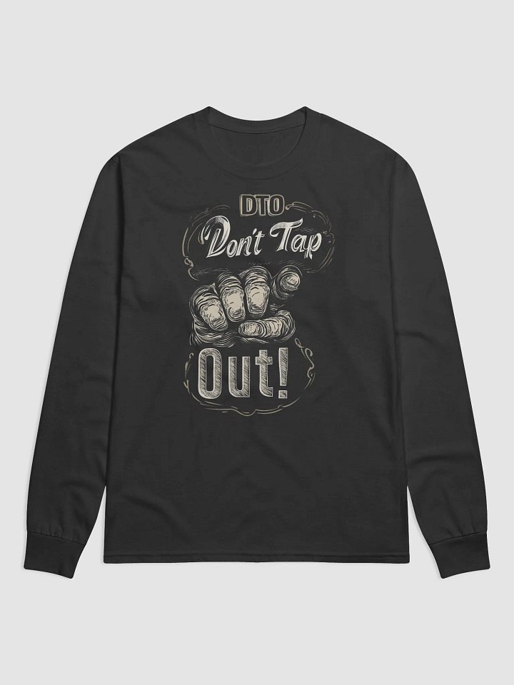 Don't Tap Out Champion Long Sleeve T-Shirt product image (1)