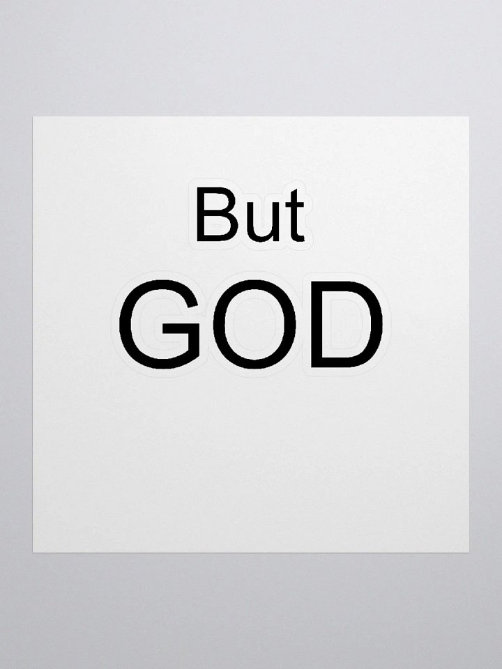 BUT GOD Custom Cut Vinyl Stickers product image (3)