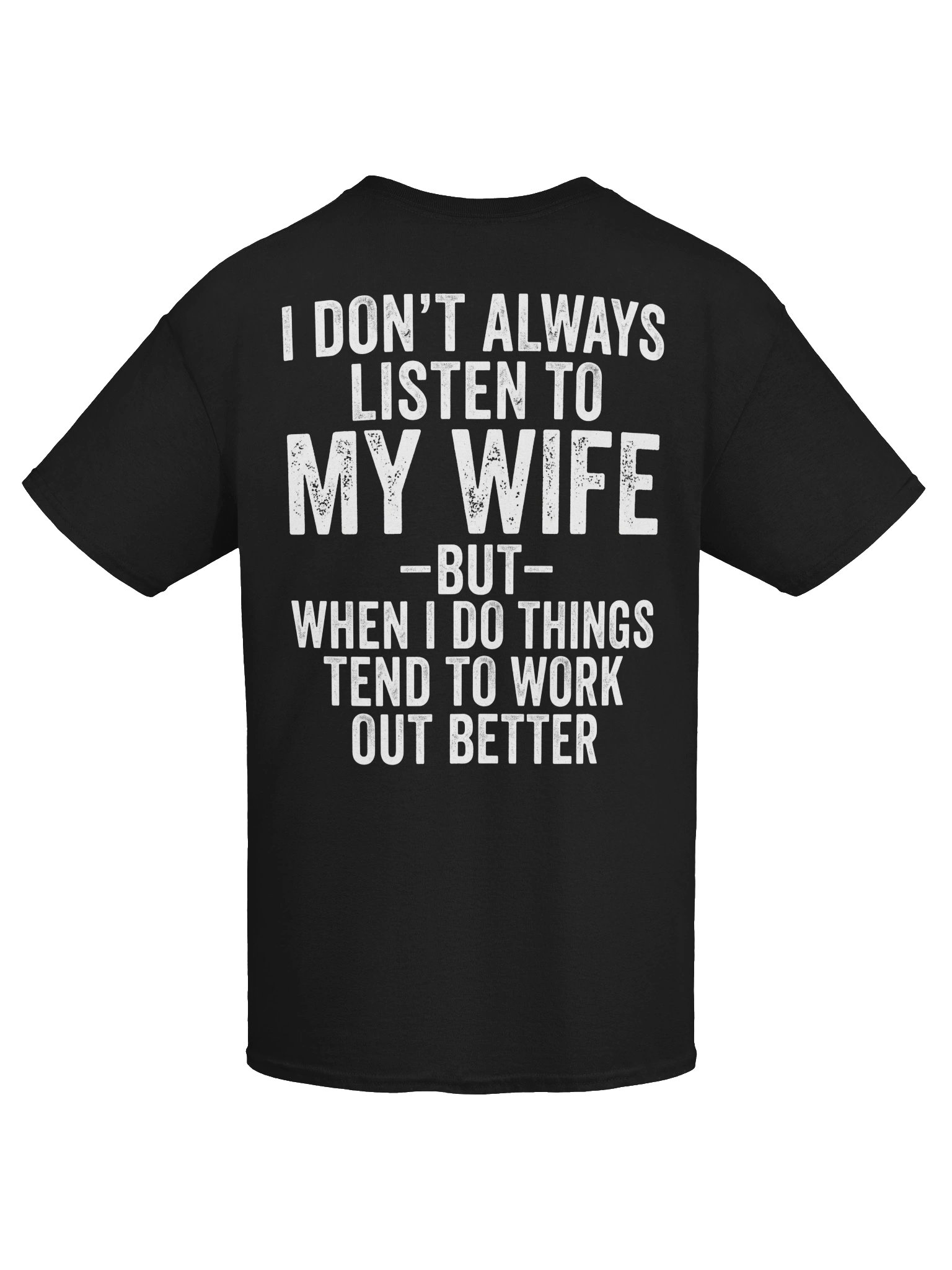 I Don't Always Listen to My Funny Husband T-Shirt product image (3)