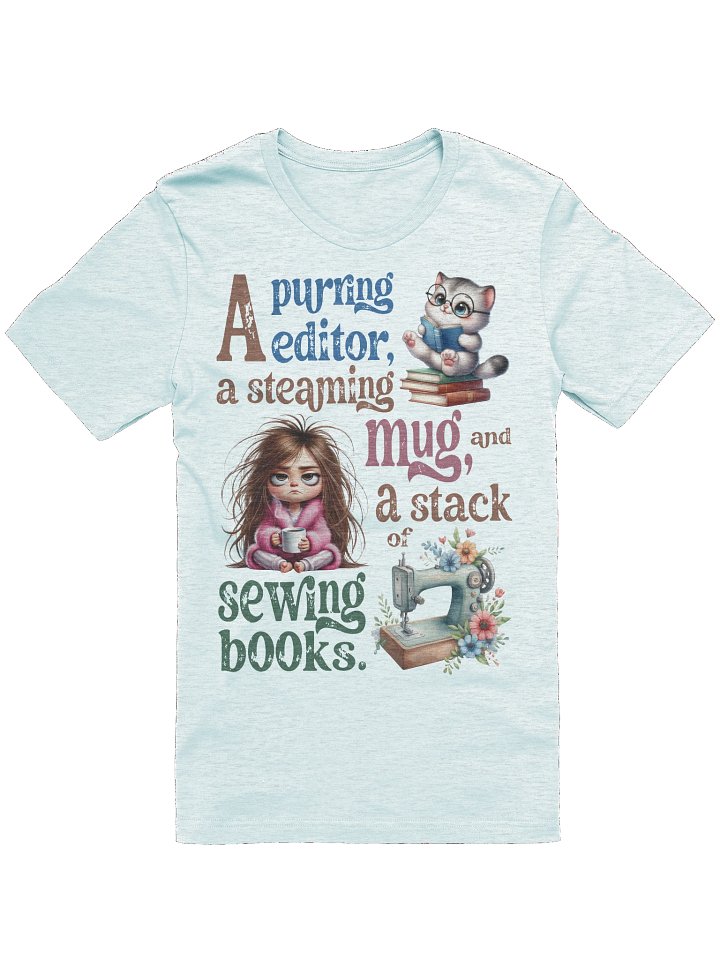 "A Purring Editor" T-Shirt – Cute Cat, Coffee & Sewing Book Quote product image (109)