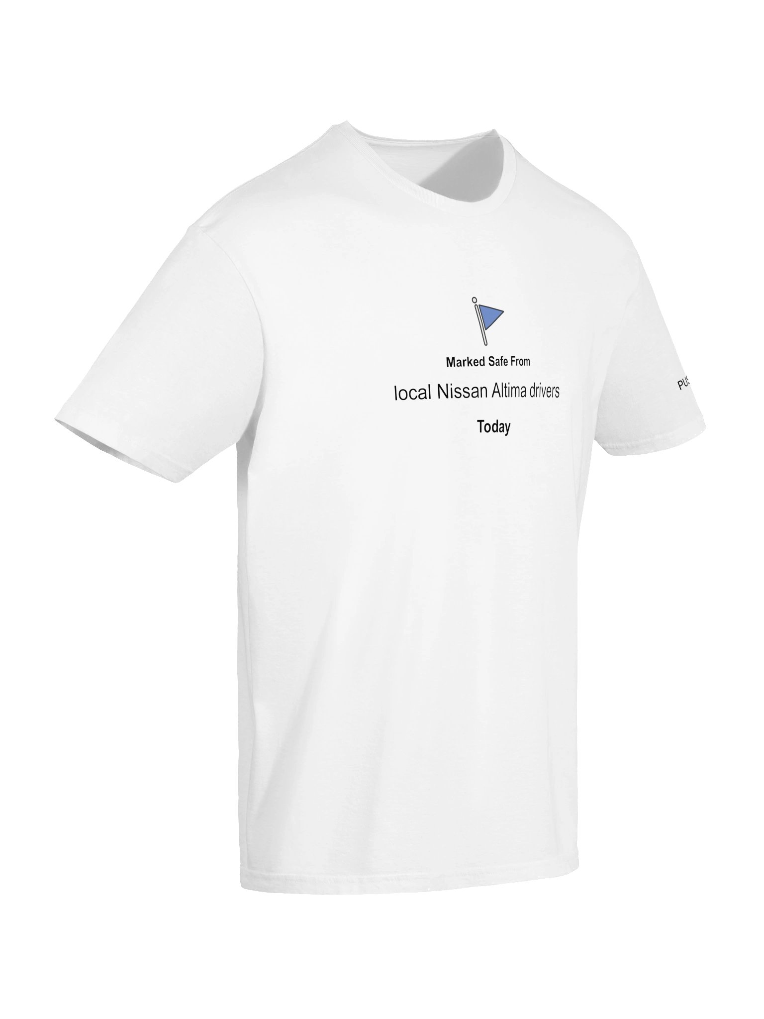 Marked Safe From Local Nissan Altima Drivers (T-Shirt) product image (5)
