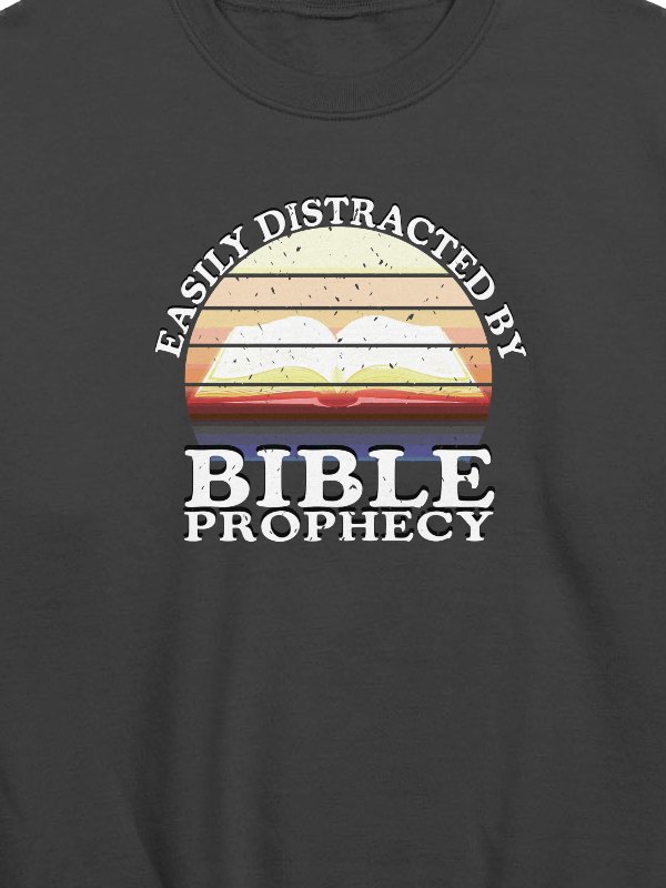 Easily Distracted By Bible Prophecy Sweatshirt product image (2)
