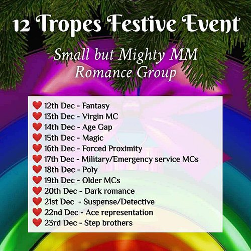 🎄 Come join us in the Small but Mighty MM Romance Group on Facebook for 12 Tropes of Christmas.
 
🎁 There will be games and g...