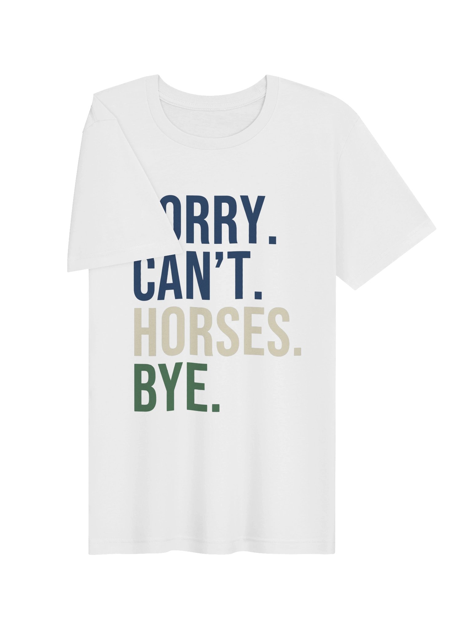 Sorry, Horses tshirt product image (13)