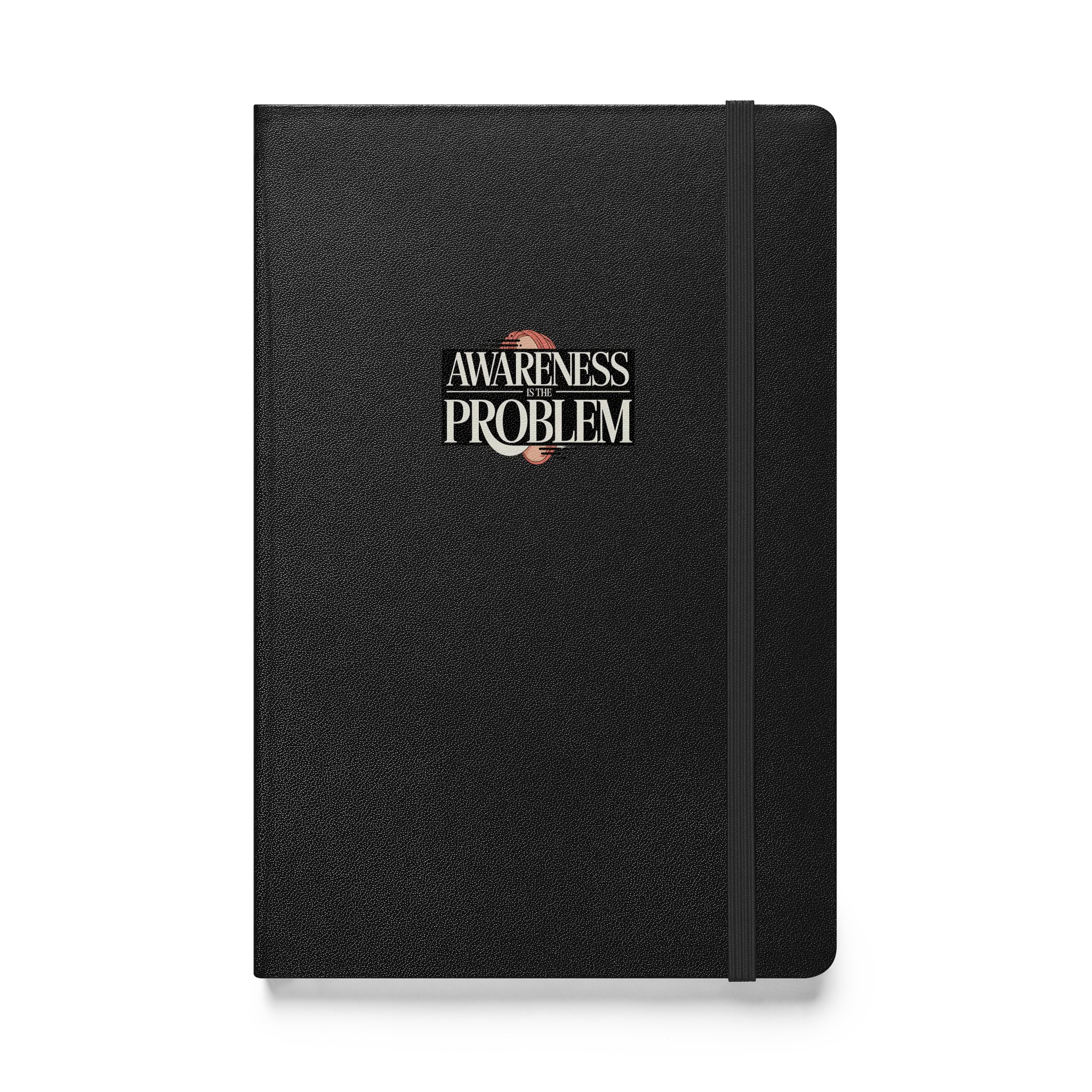 Awareness Is The Problem — JournalBook® Hardcover Notebook product image (1)