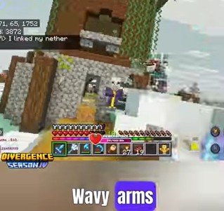 Wavy Arms!! Wavy Arms!!!
WAVY ARMS!!!

https://www.youtube.com/shorts/M5Qv_Ni25do

 #Minecraft #MiM #DivergenceSMP #MAJ_Madden