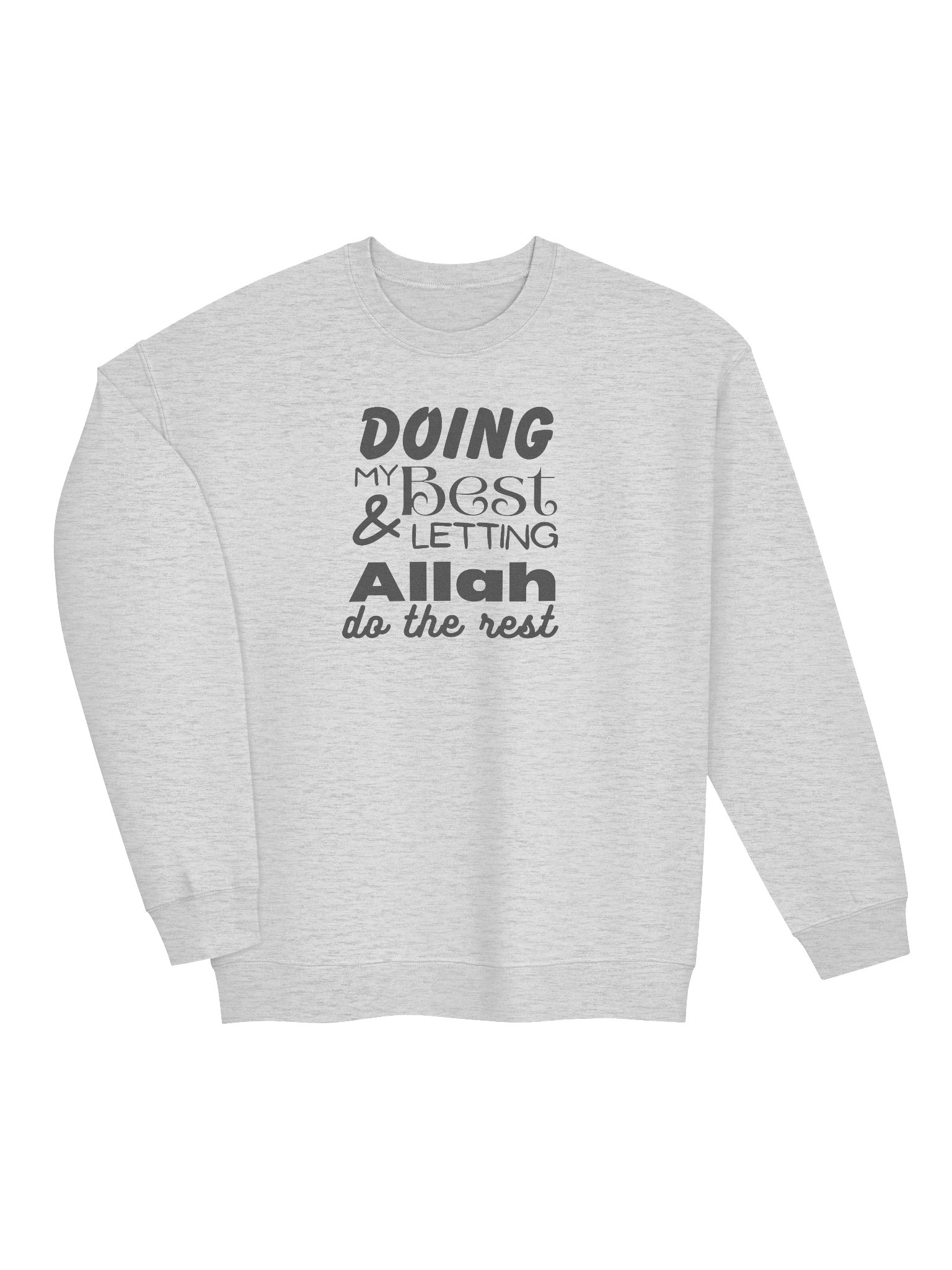 'Doing My Best Letting Allah Do the Rest' Sweatshirt product image (19)