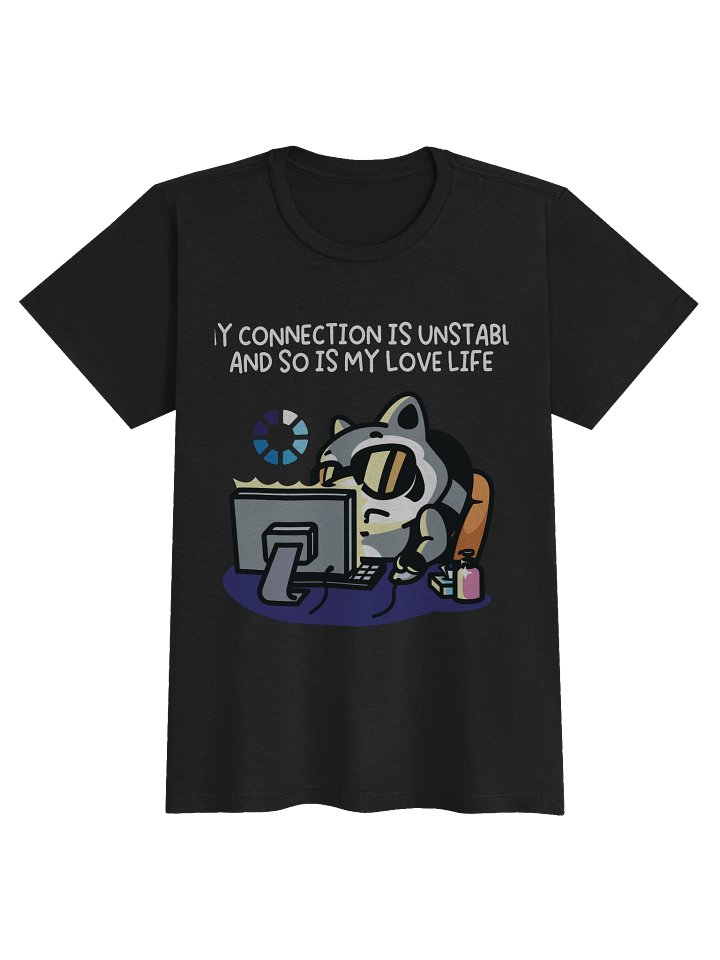My Connection Is Unstable And So Is My Love Life Women's T-Shirt product image (1)