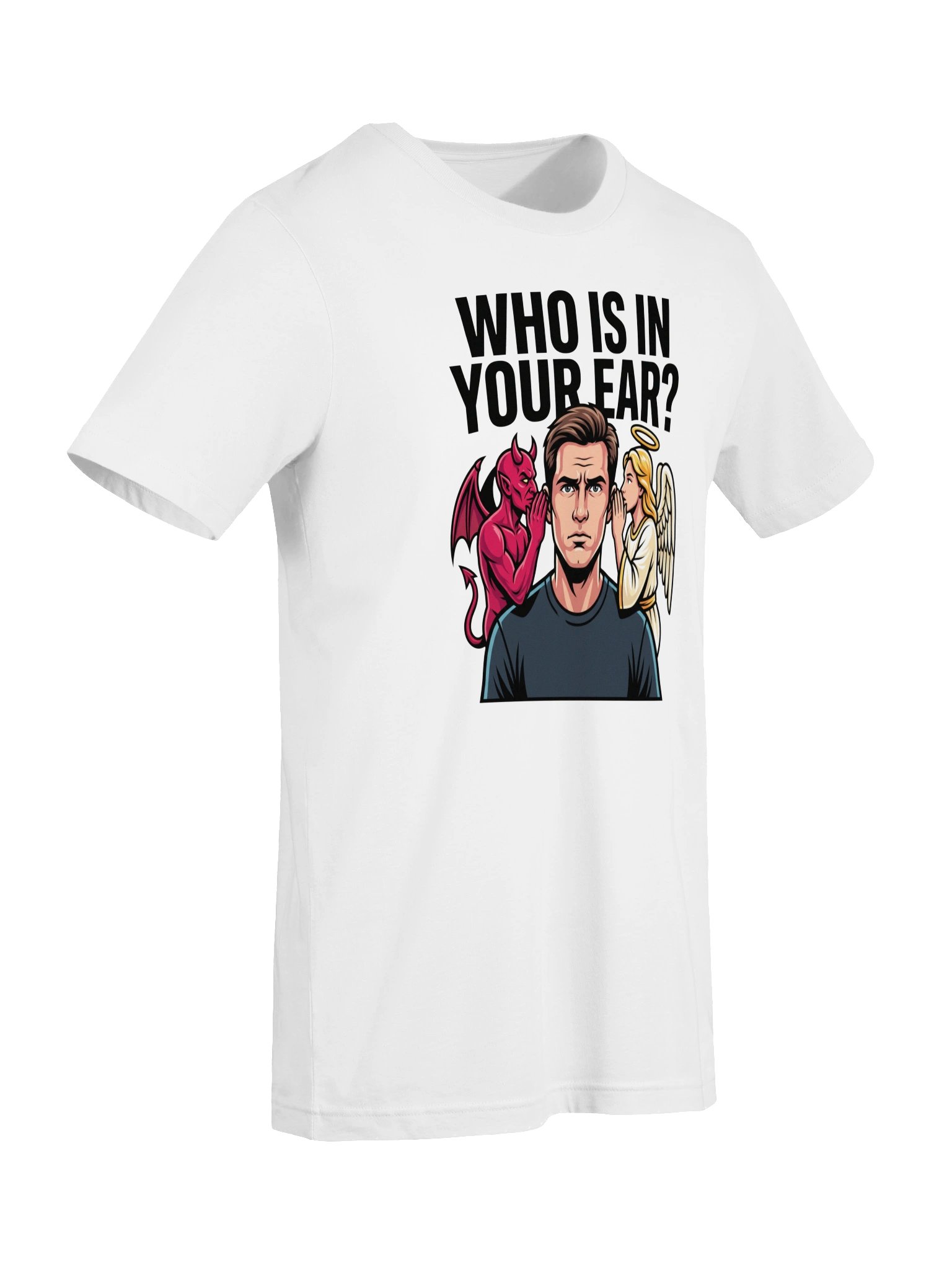 Who is in your ear? Statement Tee product image (37)