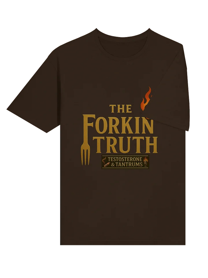 The T&T Forkin' Truth Tee product image (1)
