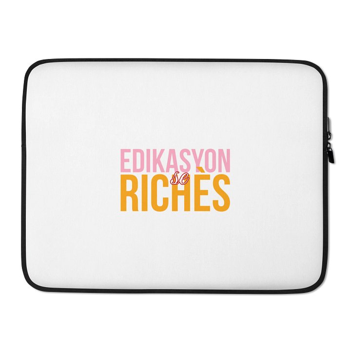 Edikasyon se Richès Laptop Sleeve – Protect What Powers You product image (2)