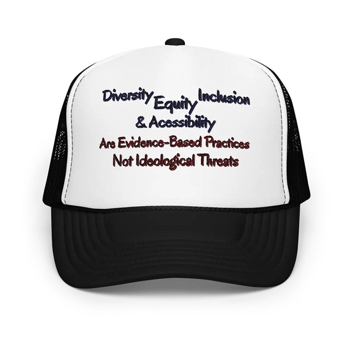 Hands Off DEIA, Evidence Based Practices (words only), Embroidered Trucker Hat product image (3)