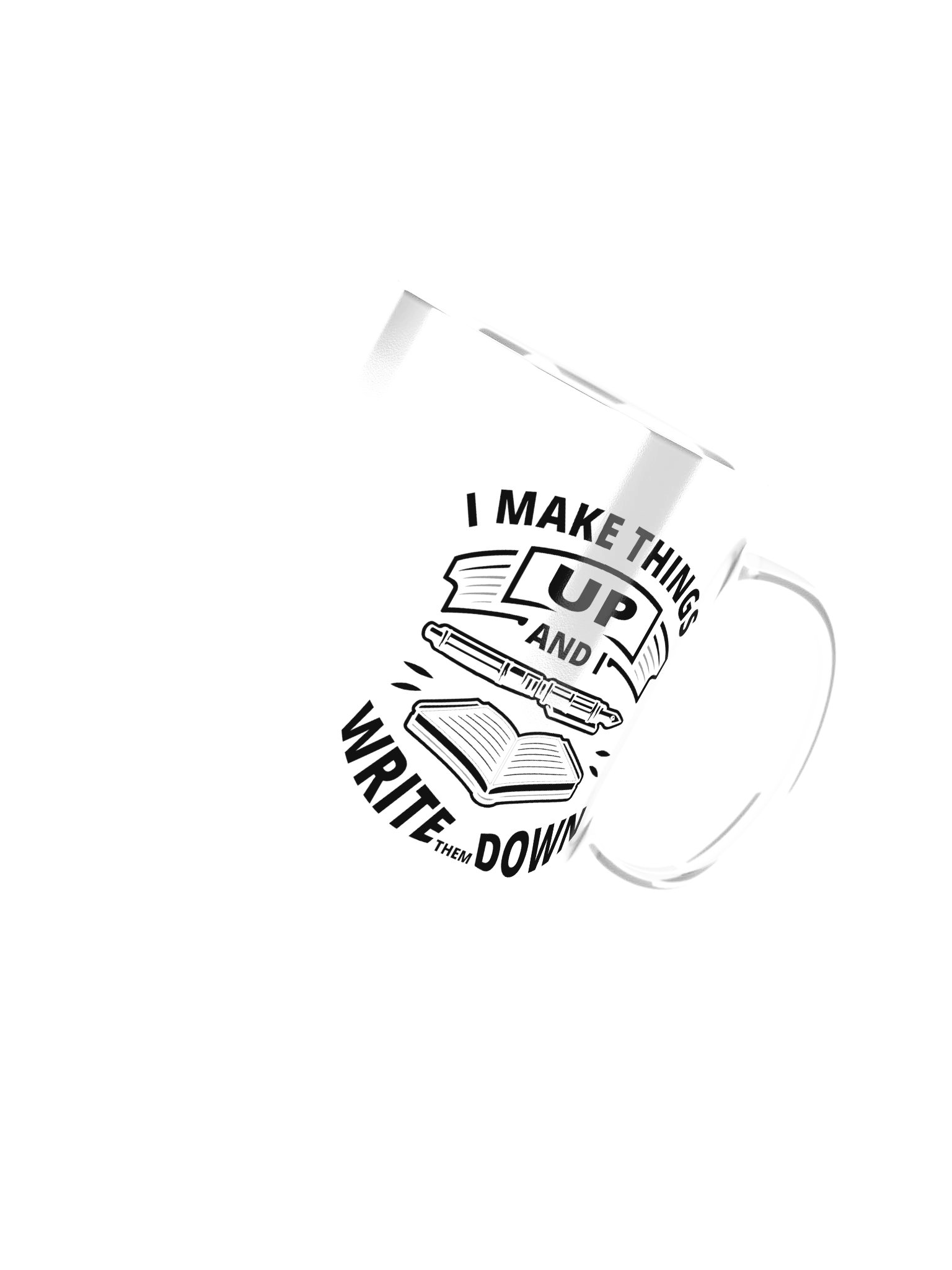 I Make Things Up And I Write Them Down—Ceramic Mug with Color Inside (11 & 15oz) product image (48)