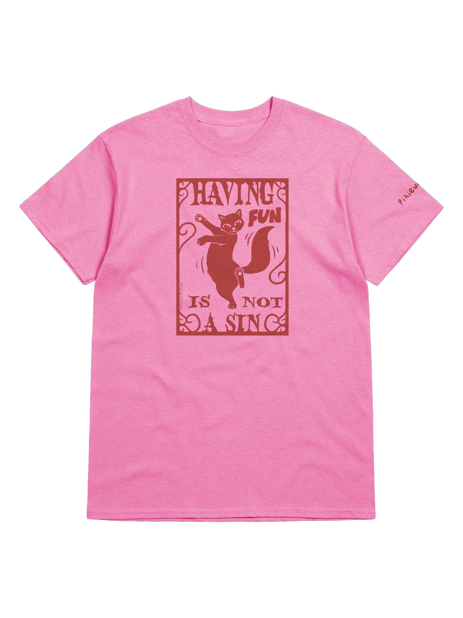 having fun is not a sin red on pink t-shirt product image (11)