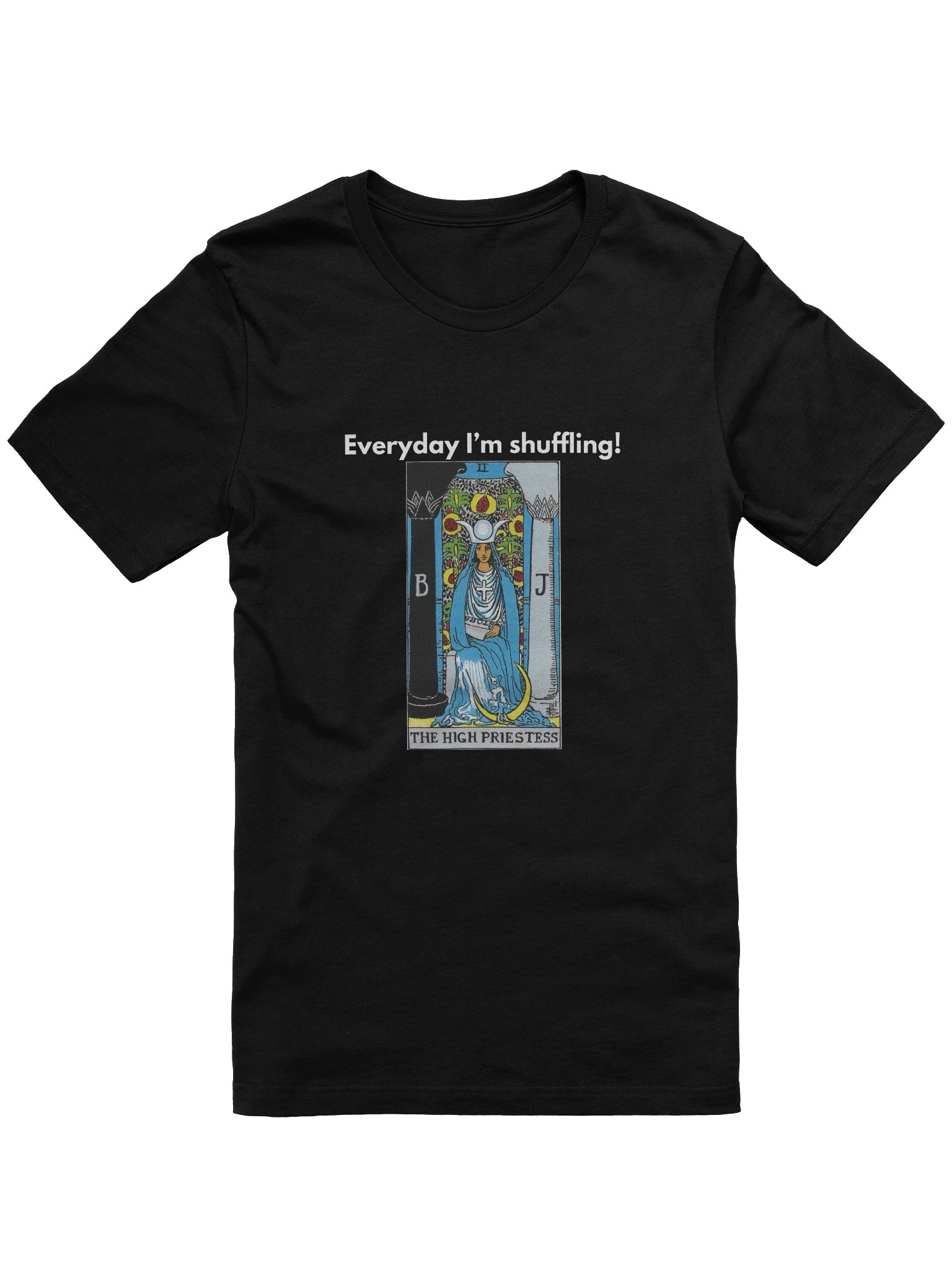 Everyday I’m Shuffling – High Priestess T-Shirt product image (1)