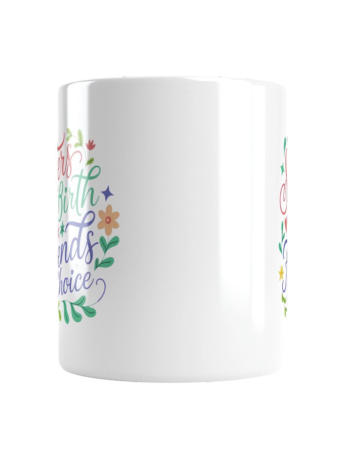 Sisters by Birth Friends by Choice Coffee Mug product image (2)
