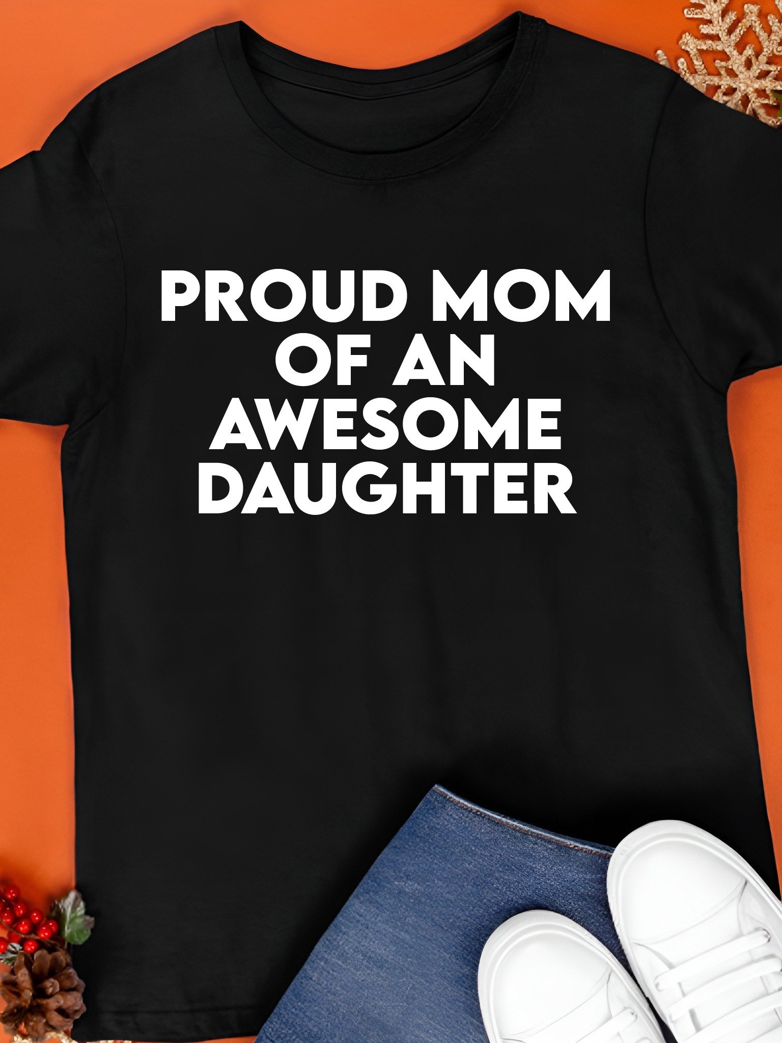 Proud Mom of an Awesome Daughter Shirt product image (1)