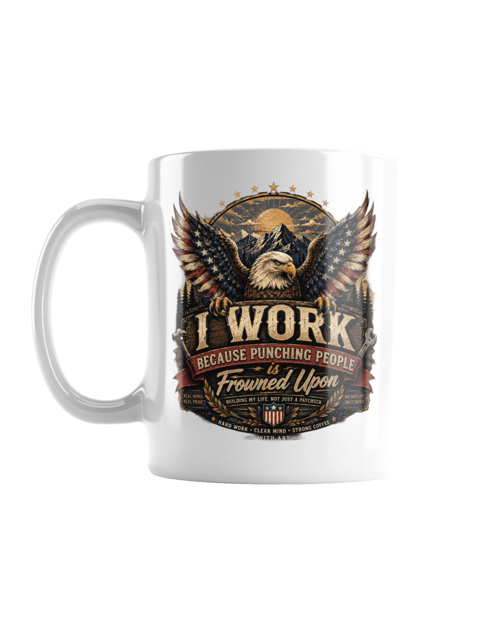 I Work Because Punching People Is Frowned Upon Mug – Funny Work Coffee Cup product image (1)