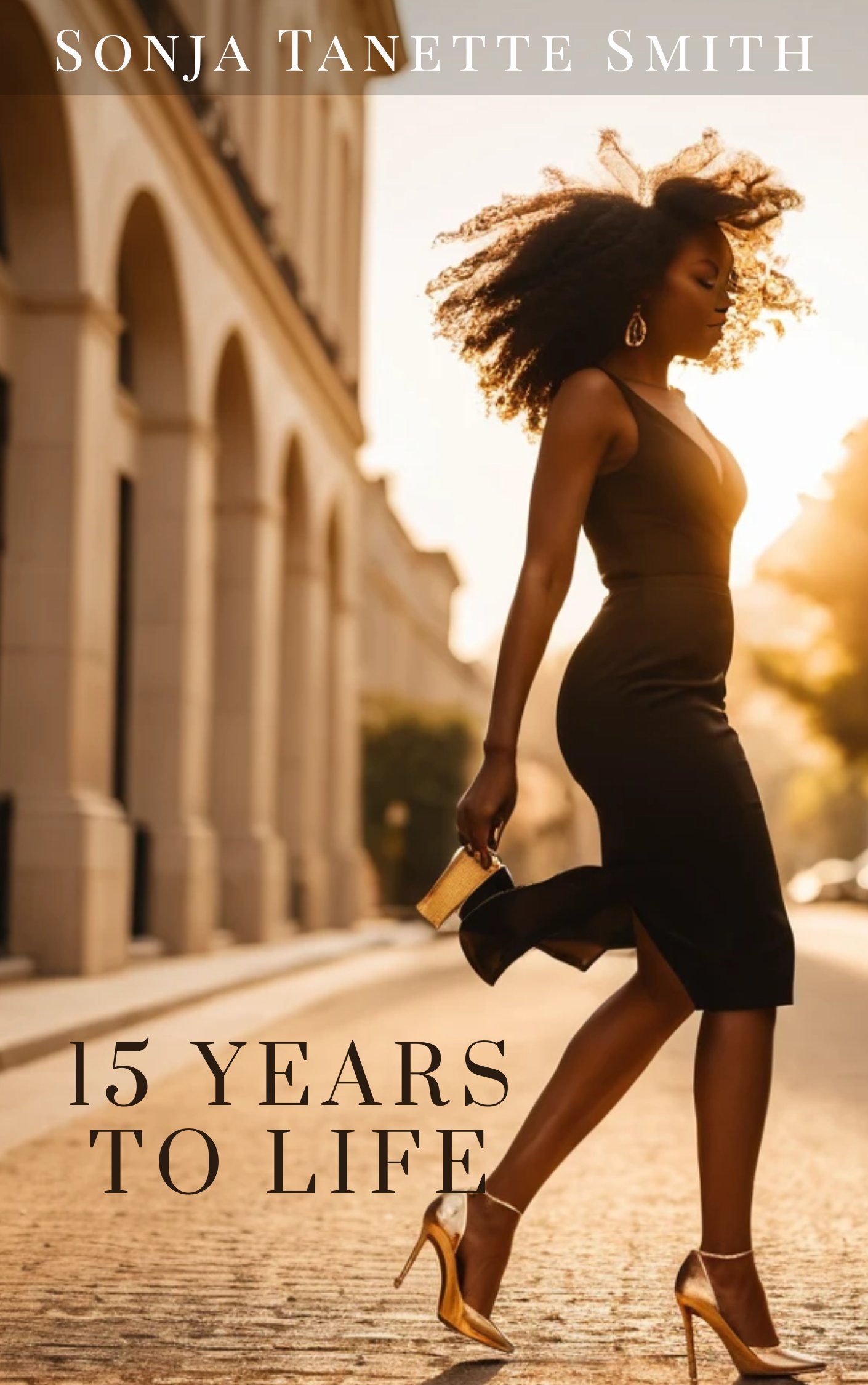 15 Years to Life by Sonja Tanette Smith product image (1)