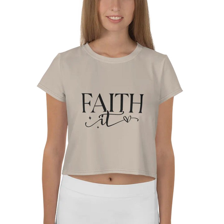 Faith It Custom Design Beige Crop Tee product image (1)