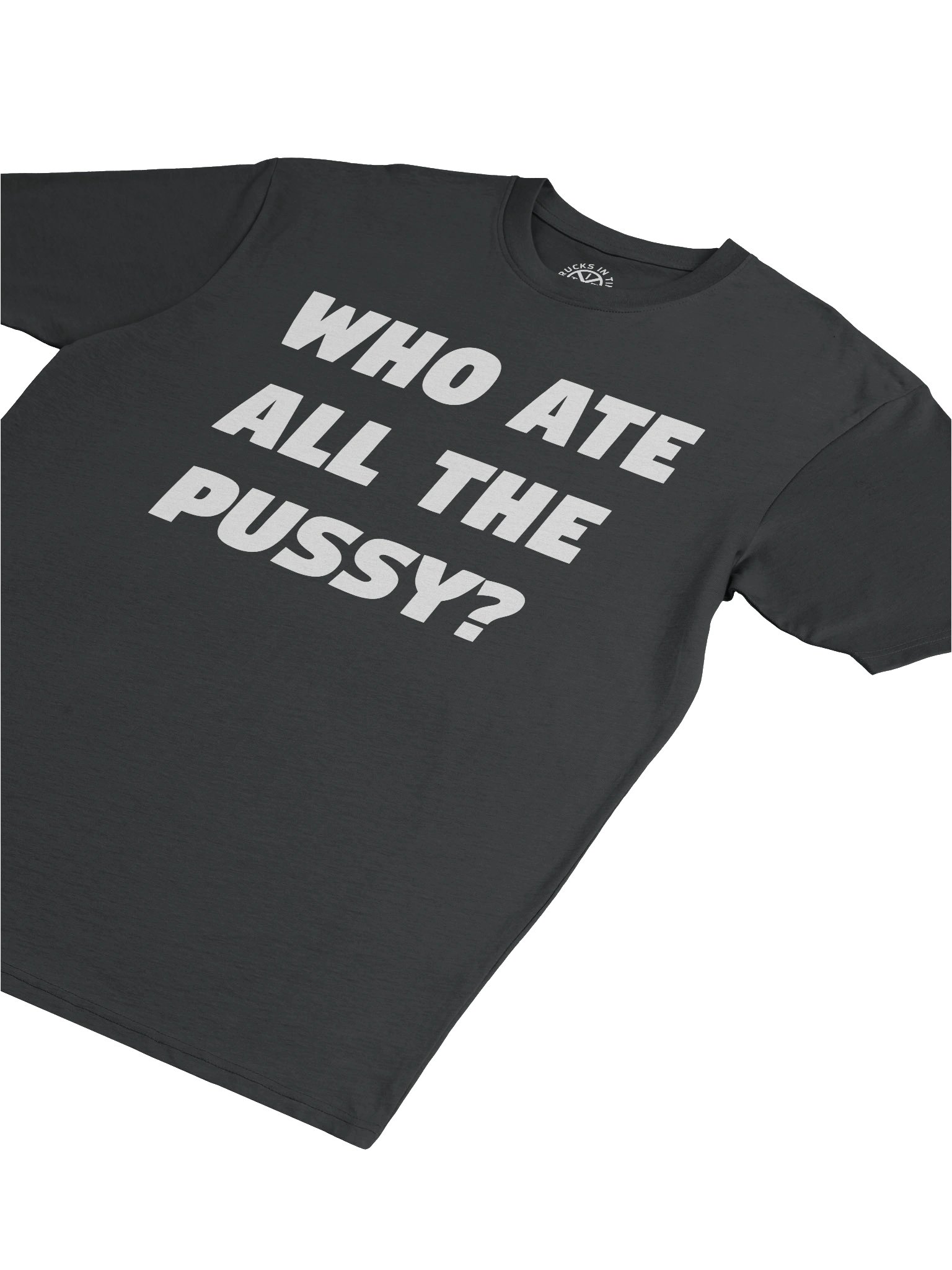 WHO ATE ALL THE PUSSY Novel Tee product image (16)
