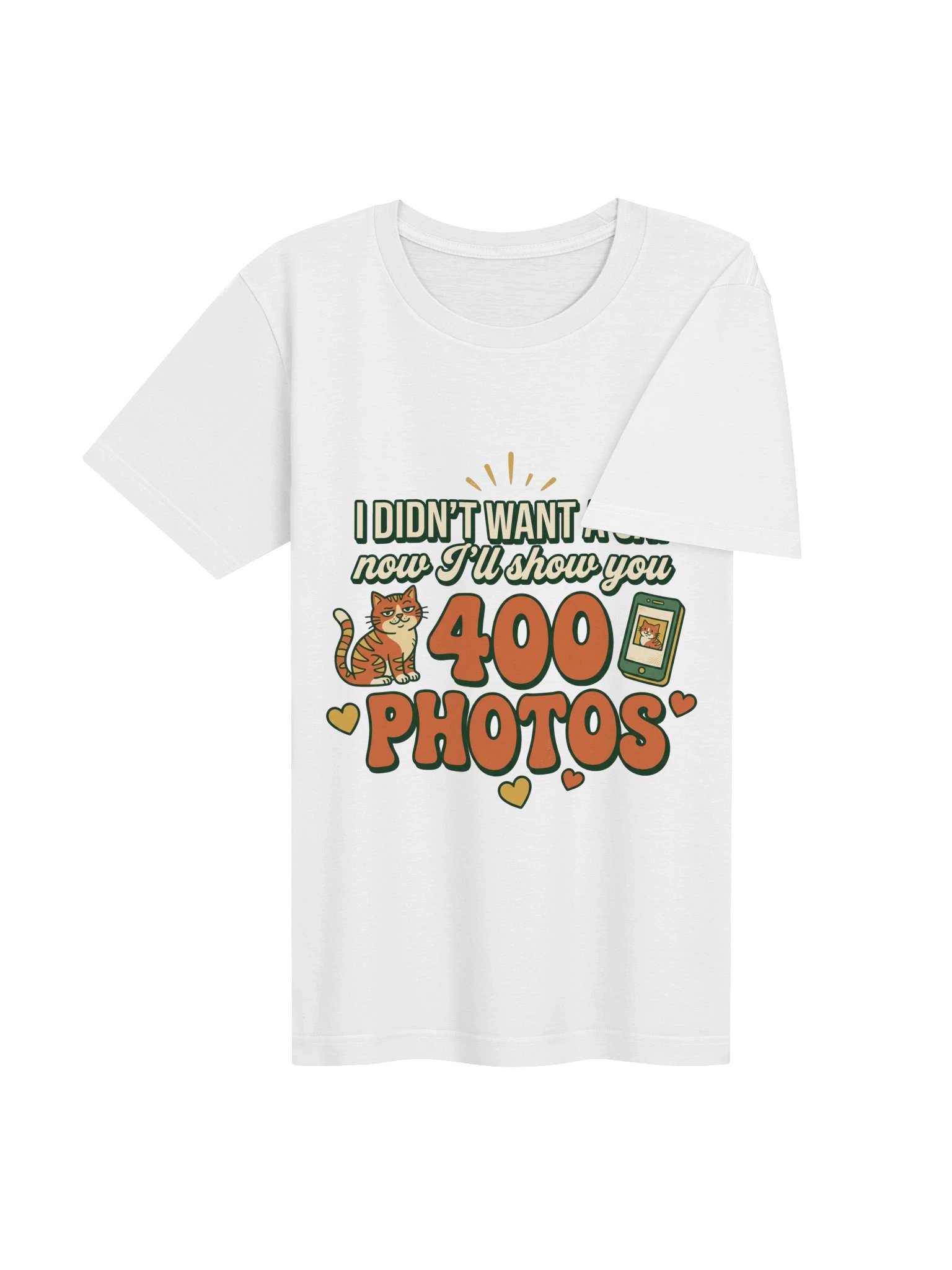 I Didn't Want A Cat Now I'll Show You 400 Photos Shirt - Cat Dad Gift product image (4)
