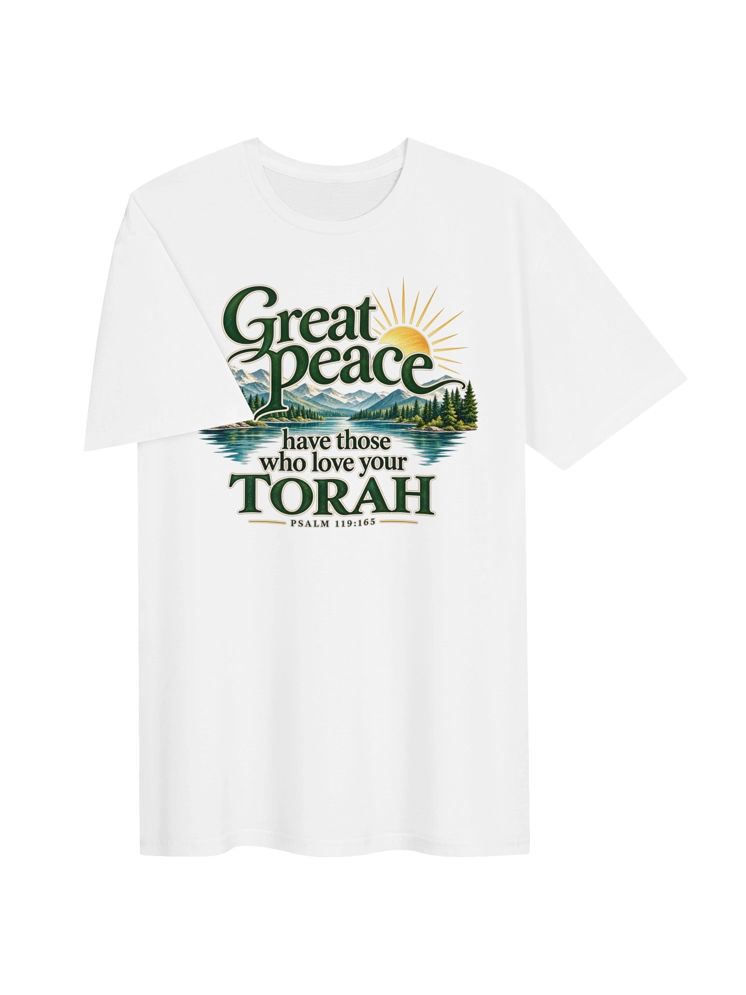 Psalm 119:165 "Great Peace Have Those Who Love Your Torah" T-Shirt product image (129)