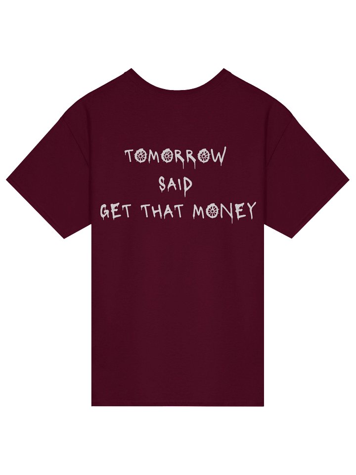 Tomorrow Said T-Shirt- Maroon product image (2)
