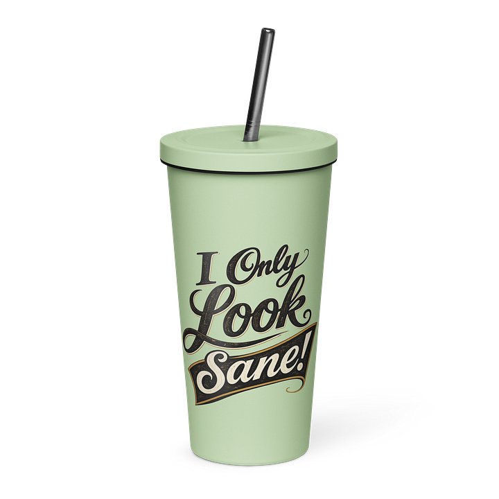 I Only Look Sane Tumbler product image (9)