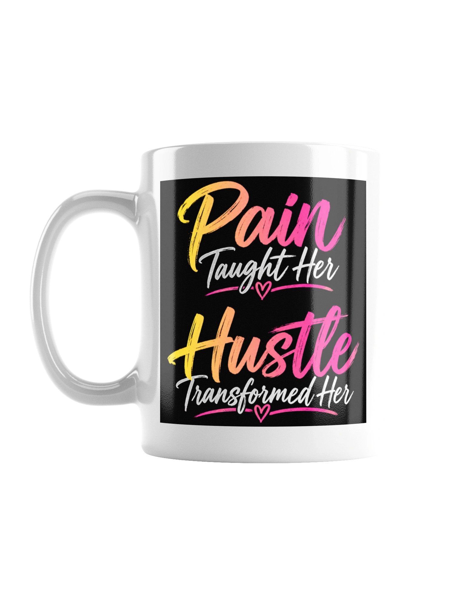 Pain Taught Her Mug product image (1)