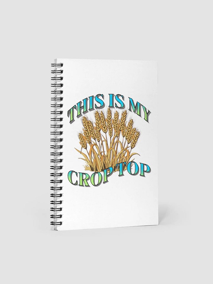 This Is My Crop Top Wheat Stalks Spiral Notebook product image (1)