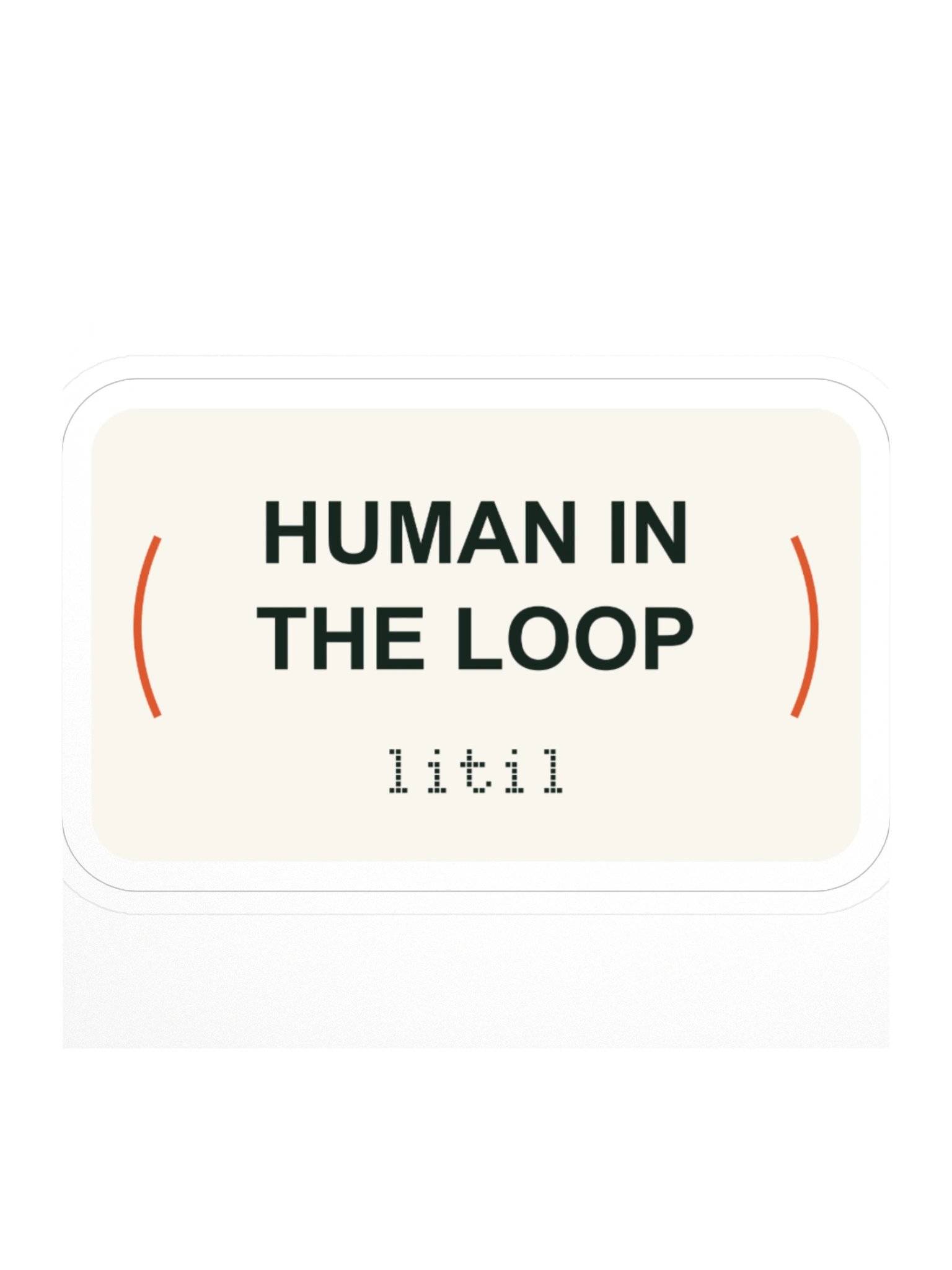 Human in the Loop sticker product image (1)