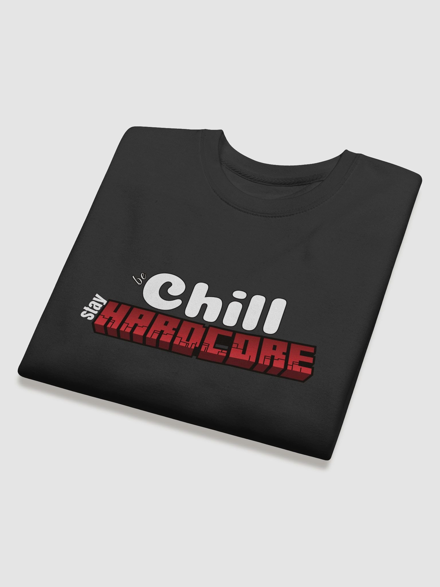 Be Chill, Stay Hardcore Sweater product image (4)