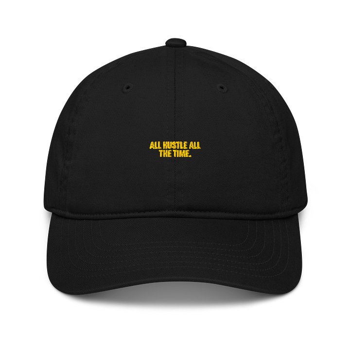 ALL HUSTLE ALL THE TIME. — Hat product image (1)