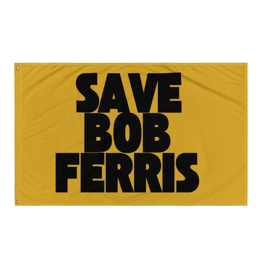 Save Bob Ferris Flag product image (3)