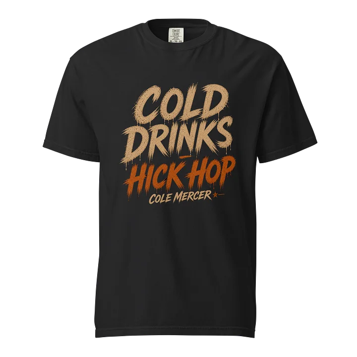 Cold Drinks & Hick Hop Tee – Cole Mercer product image (1)