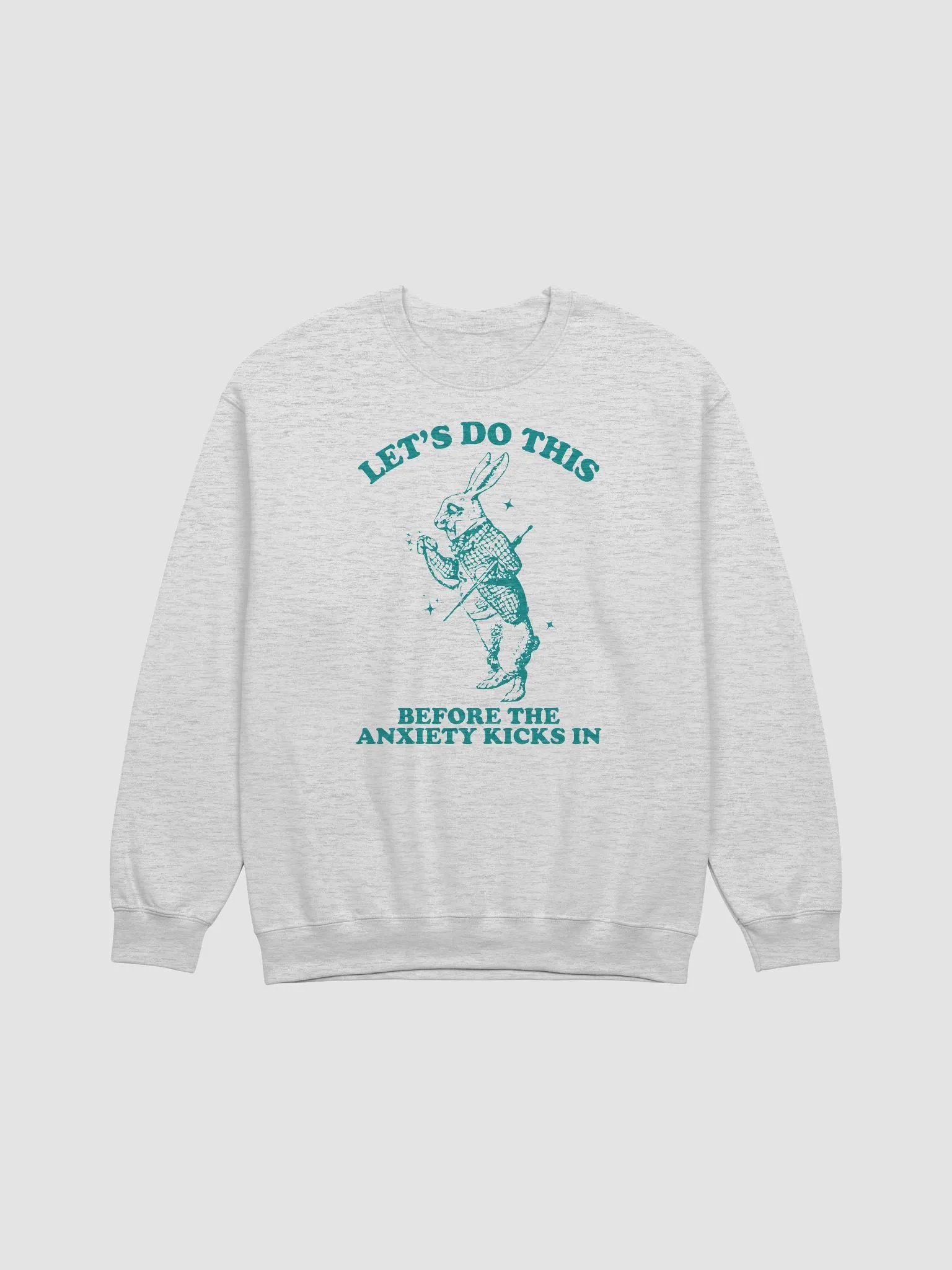 Lets do this before the anxiety kicks in Crewneck product image (1)