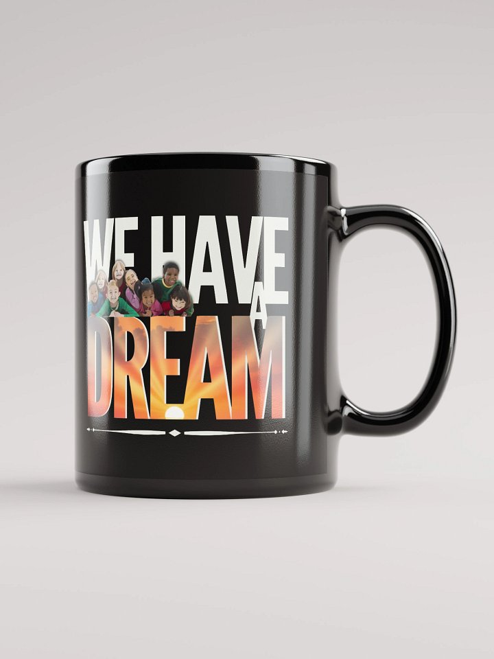 We Have a Dream Diverse Children Unity Art Black Mug product image (2)