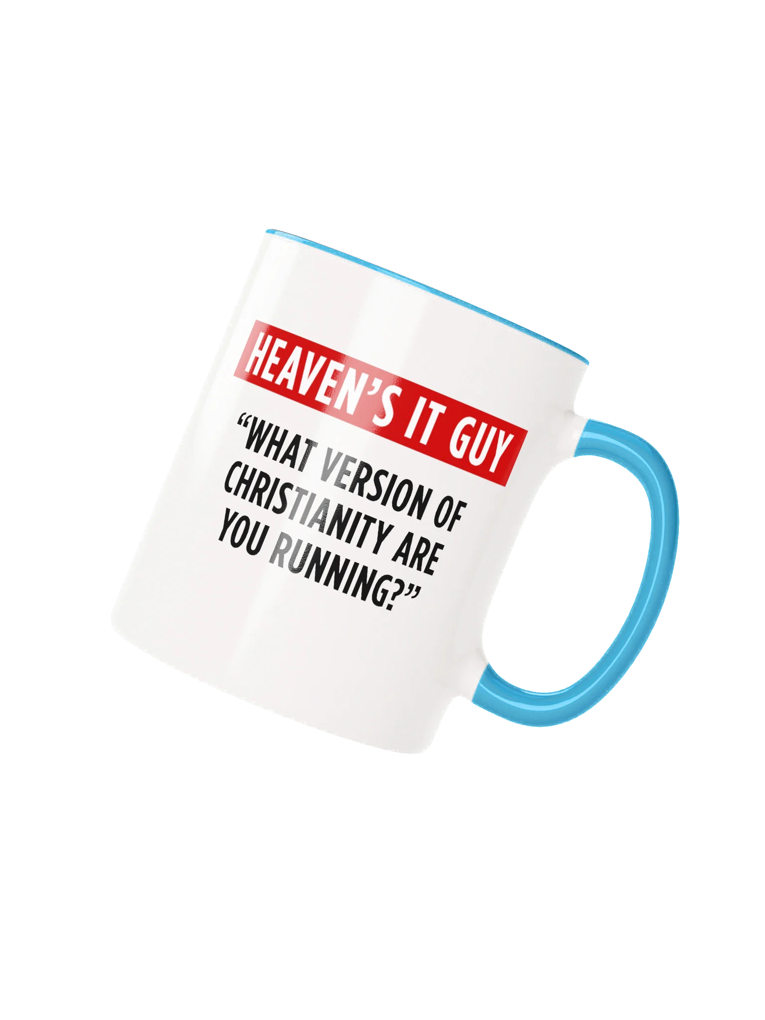 Heaven's IT Guy Mug - Version? product image (2)