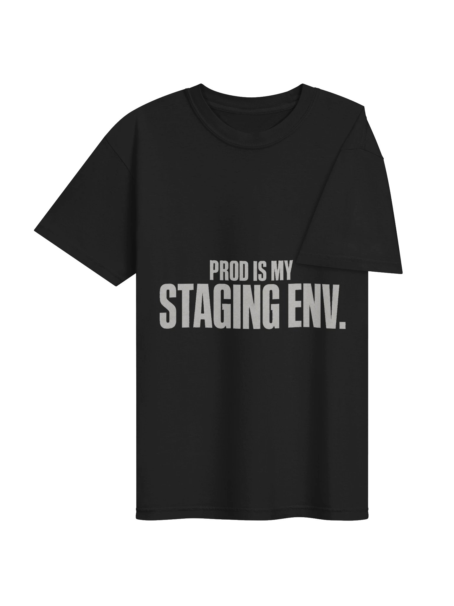 Prod Is My Staging Tee product image (10)